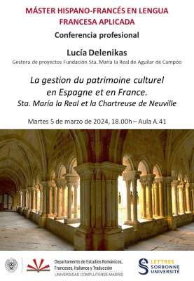 Conférence de Lucía Delenikas: "La gestion du patrimoine culturel en Espagne et en France.Sta. María la Real et la Chartreuse de Neuville"